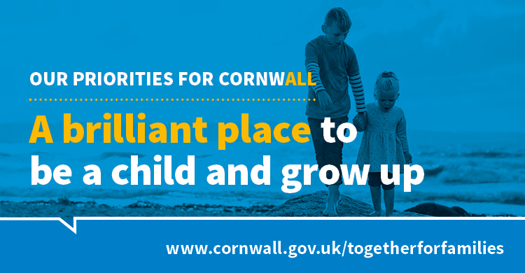 Our priorities for Cornwall: A brilliant place to be a child and grow up